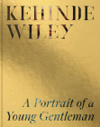 Kehinde Wiley: A Portrait of a Young Gentleman By Kehinde Wiley (Artist), Melinda McCurdy (Editor), Malik Gaines (Text by (Art/Photo Books)) Cover Image