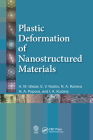 Plastic Deformation of Nanostructured Materials By A. M. Glezer, E. V. Kozlov, N. a. Koneva Cover Image
