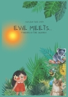 Evie Meets: Friends In The Garden By Hailey Peterson (Editor), Nagy Iby (Illustrator), Kayleigh Jane Smith (Illustrator) Cover Image