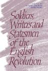 Soldiers, Writers and Statesmen of the English Revolution By Ian Gentles (Editor), John Morrill (Editor), Blair Worden (Editor) Cover Image