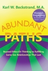 Abundant Paths: Beyond Either/Or Thinking to Fulfilling Same-Sex Relationships That Last Cover Image