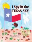I Spy in the Texas Sky Cover Image