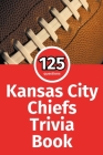 Kansas City Chiefs Trivia Book By Trivia Ape Cover Image