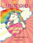 Unicorn Coloring Book: Amazing Coloring Book for Kids Ages 4-8 Adorable Designs, Best Gift for Home or Travel Activities Cover Image