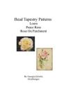Bead Tapestry Patterns loom Peace Rose Rose On Parchment Cover Image