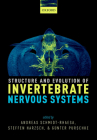 Structure and Evolution of Invertebrate Nervous Systems By Andreas Schmidt-Rhaesa, Steffen Harzsch, Gunter Purschke Cover Image