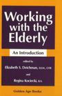 Working with the Elderly (Golden Age Books) Cover Image