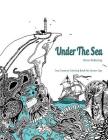 Under The Sea: Adult Coloring Book (Coloring Book for Grown Ups By Mga Radana Planka (Illustrator), Brandon Monaghan Cover Image