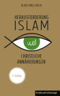 Herausforderung Islam: Christliche Annäherungen. 3. Auflage Cover Image