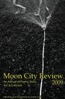 Moon City Review 2009: An Annual of Poetry, Story, Art, and Criticism By Jane Hoogestraat (Editor), Lanette Cadle (Editor), Julie Blackmon (Editor) Cover Image