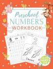Preschool Numbers Workbook: Number Tracing Book for Preschoolers. Learn to Write, to Count, Tracing Numbers Books for Kids Ages 3-5 And Pre K (Pre By Glorywork Publishing Cover Image