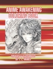 Anime Awakening Coloring Book By T. L. Haines (Illustrator), T. L. Haines Cover Image