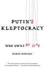 Putin's Kleptocracy: Who Owns Russia? By Karen Dawisha Cover Image