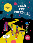 The Cola Pop Creemees: Opening ACT By Desmond Reed Cover Image