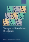 Computer Simulation of Liquids By Michael P. Allen, Dominic J. Tildesley Cover Image