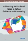 Addressing Multicultural Needs in School Guidance and Counseling By Simon George Taukeni (Editor) Cover Image