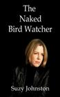 The Naked Bird Watcher Cover Image