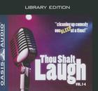 Thou Shalt Laugh (Library Edition) By Various, Various (Narrator) Cover Image