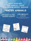 Trilingual Kids Coloring Book Series: Water Animals By Jingjing Zhao, Justin Trosclair Cover Image