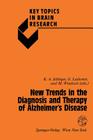 New Trends in the Diagnosis and Therapy of Alzheimer's Disease (Key Topics in Brain Research) By Kurt A. Jellinger (Editor), Gernot Ladurner (Editor), Manfred Windisch (Editor) Cover Image