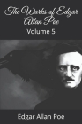 The Works of Edgar Allan Poe: Volume 5 Cover Image