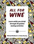 All for Wine By Cindy Cheung, Michael Modisett Cover Image