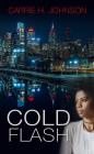 Cold Flash (Muriel Mabley) By Carrie H. Johnson Cover Image