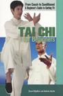 Tai Chi for Beginners (From Couch to Conditioned: A Beginner's Guide to Getting Fit) By Conor Kilgallon, Andrew Austin Cover Image