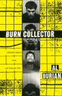 Burn Collector: Collected Stories from One through Nine By Al Burian Cover Image