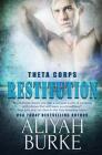 Restitution (Theta Corps #1) By Aliyah Burke Cover Image