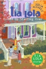 How Tia Lola Ended Up Starting Over (The Tia Lola Stories #4) Cover Image