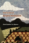Instruction to Bargello Needlepoint: Detail Guideline For Beginner: Bargello Needlepoint Guide By Chambliss Nathan Cover Image
