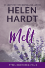 Melt (Steel Brothers Saga #4) By Helen Hardt Cover Image