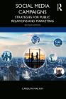 Social Media Campaigns: Strategies for Public Relations and Marketing By Carolyn Mae Kim Cover Image
