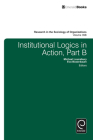 Institutional Logics in Action, Part B By Michael Lounsbury (Editor), Eva Boxenbaum (Editor) Cover Image