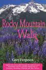 Rocky Mountain Walks By Gary Ferguson Cover Image