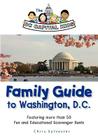 The DC Capital Kids Family Guide to Washington, DC: Featuring more than 50 Fun and Educational Scavenger Hunts By Chris Sylvester Cover Image