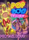 POP Boys Explosion: Expanded Edition Cover Image
