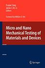 Micro and Nano Mechanical Testing of Materials and Devices Cover Image