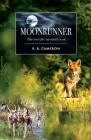 Moonrunner: The race for survival is on By R. B. Cameron Cover Image