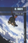 El Skate: Tale 78 Cover Image
