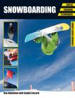 Snowboarding: Skills, Training, Techniques (Crowood Sports Guides) By Dan Wakeham, Sophie Everard Cover Image