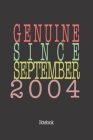 Genuine Since September 2004: Notebook By Genuine Gifts Publishing Cover Image