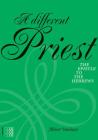 A Different Priest: The Epistle to the Hebrews (Rhetorica Semitica) By Albert Vanhoye Cover Image