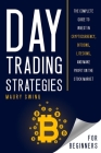 Day Trading Strategies For Beginners: The Complete Guide to Invest in Cryptocurrency, Bitcoins, Litecoins, and Make Profit on the Stock Market By Maury Swing Cover Image