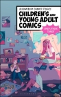 Children's and Young Adult Comics (Bloomsbury Comics Studies) By Gwen Athene Tarbox, Derek Parker Royal (Editor) Cover Image