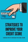 Strategies To Improve Your Credit Score: Various Tips To Increase The Cibil Score: Financial Secret Service By Leeann Miyares Cover Image
