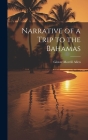 Narrative of a Trip to the Bahamas Cover Image