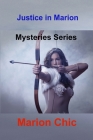 .Justice in Marion: Mysteries Series Cover Image