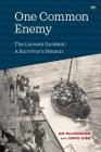 One Common Enemy: The Laconia incident: A survivor's memoir By Jim McLoughlin, David Gibb (With) Cover Image